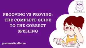 Prooving vs Proving