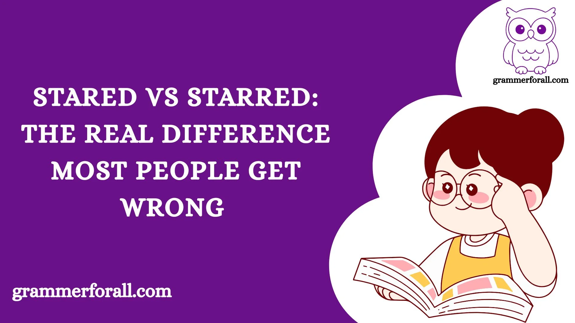 Stared vs Starred