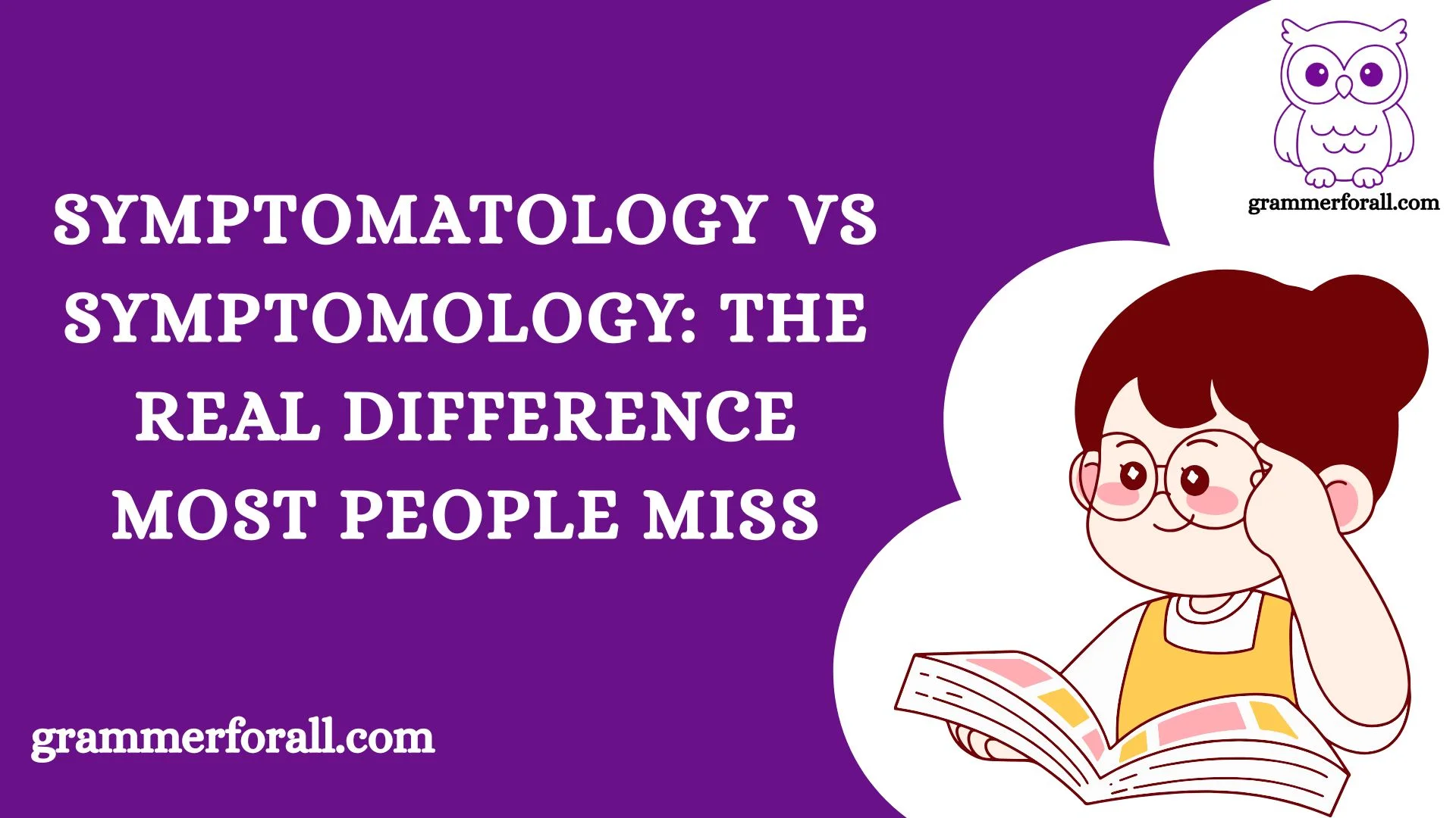 Symptomatology vs Symptomology