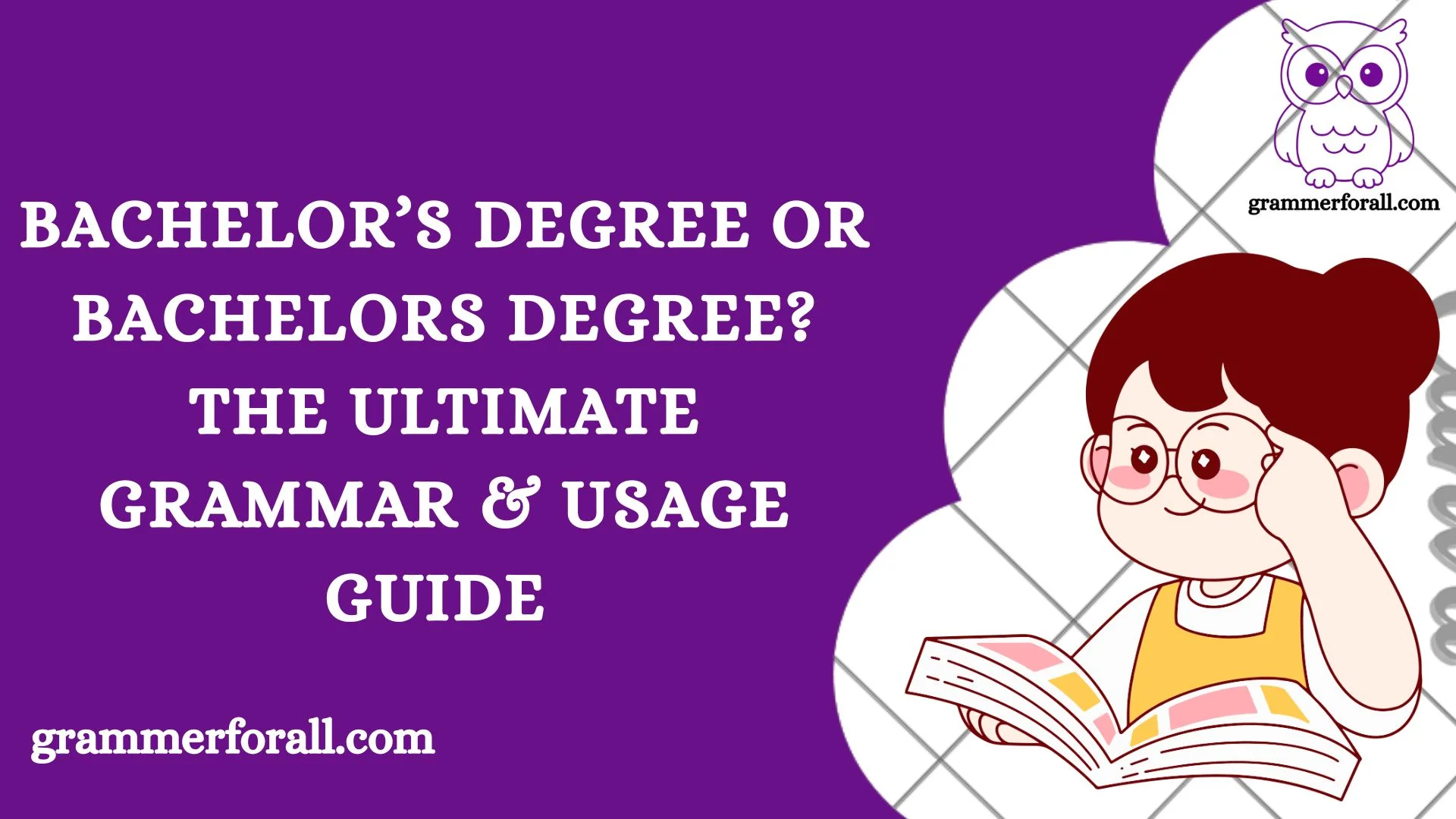 Bachelor’s Degree or Bachelors Degree 