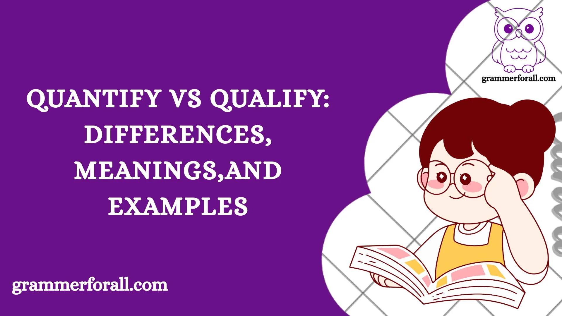 Quantify vs Qualify
