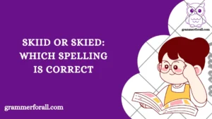 Skiid or Skied
